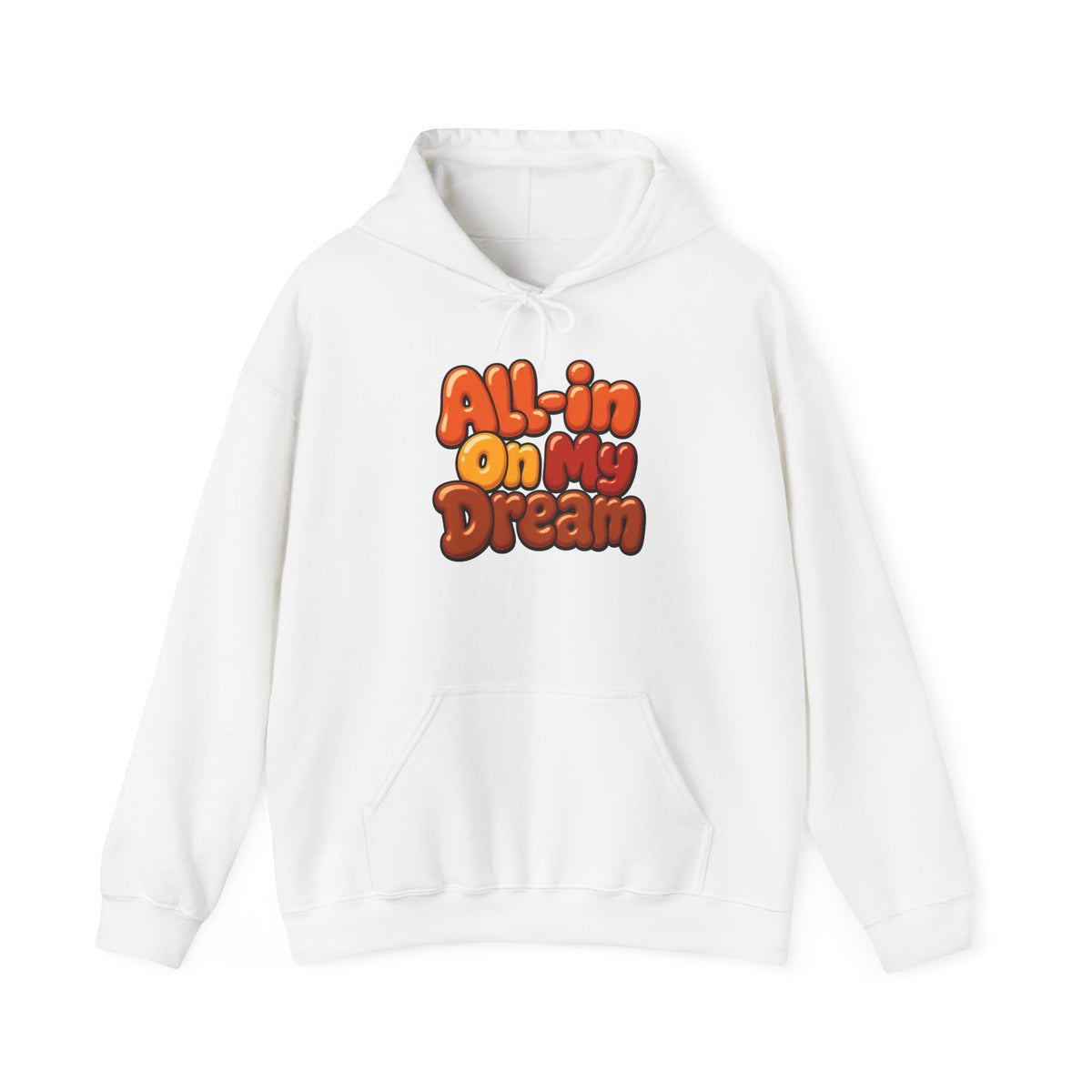All-in On My Dream Hoodie-Fall Collection