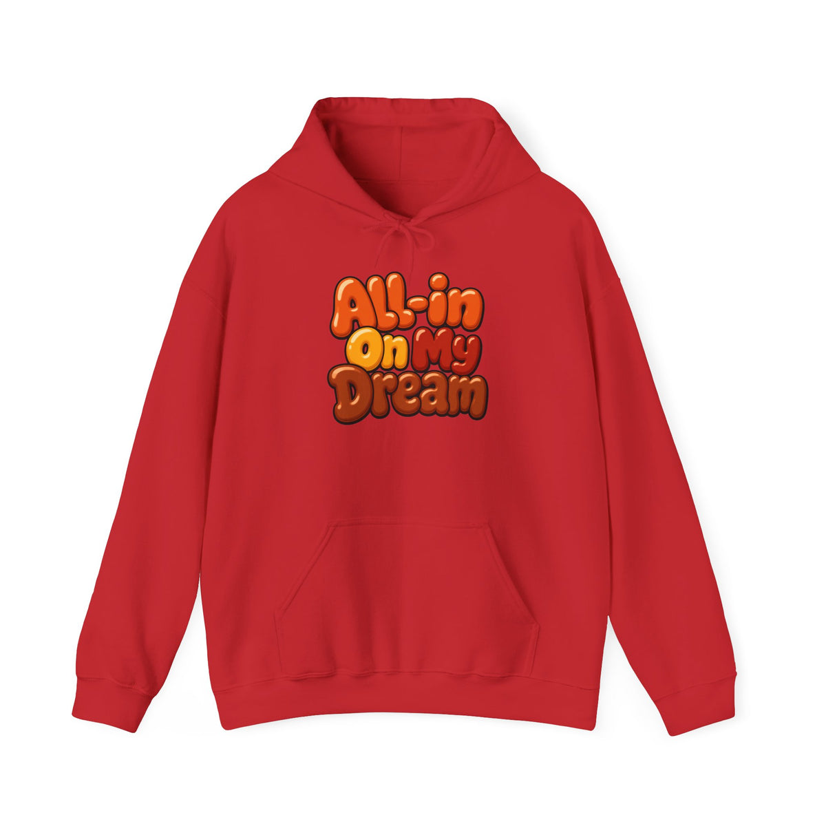 All-in On My Dream Hoodie-Fall Collection