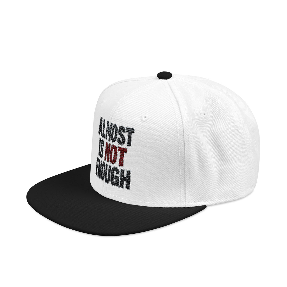 Almost Is Not Enough Embroidered Streetwear Cap