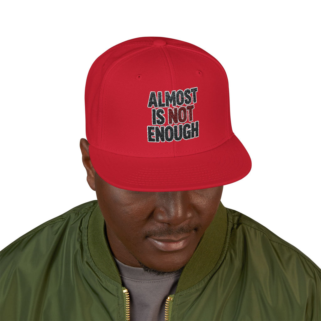 Almost Is Not Enough Embroidered Streetwear Cap