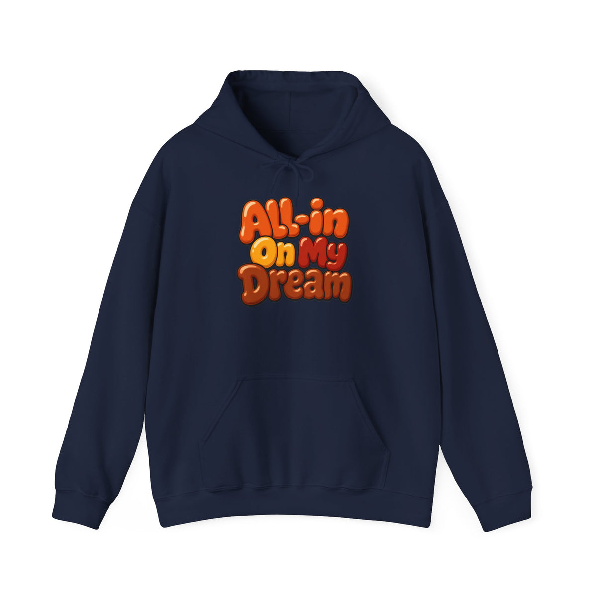 All-in On My Dream Hoodie-Fall Collection