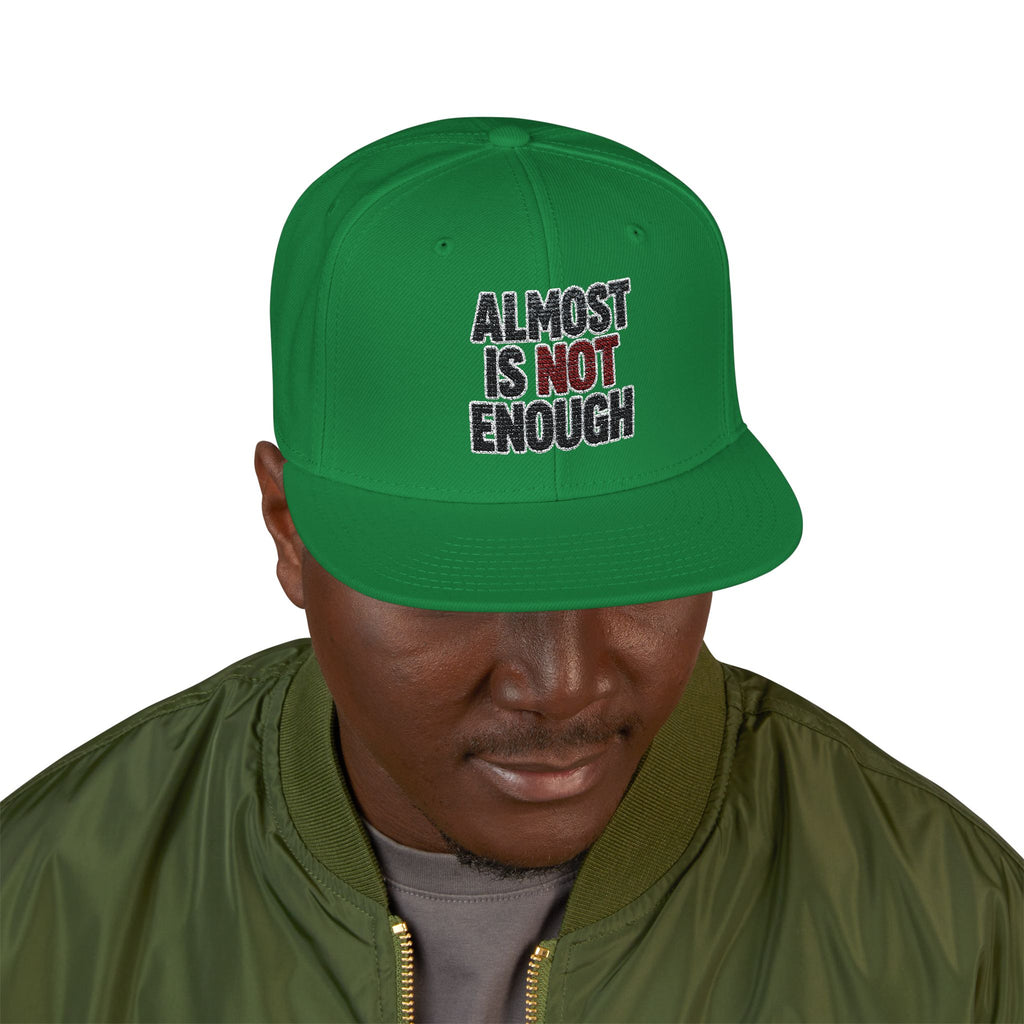 Almost Is Not Enough Embroidered Streetwear Cap