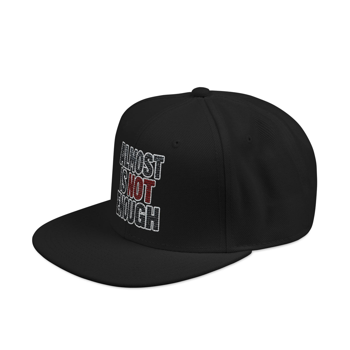 Almost Is Not Enough Embroidered Streetwear Cap