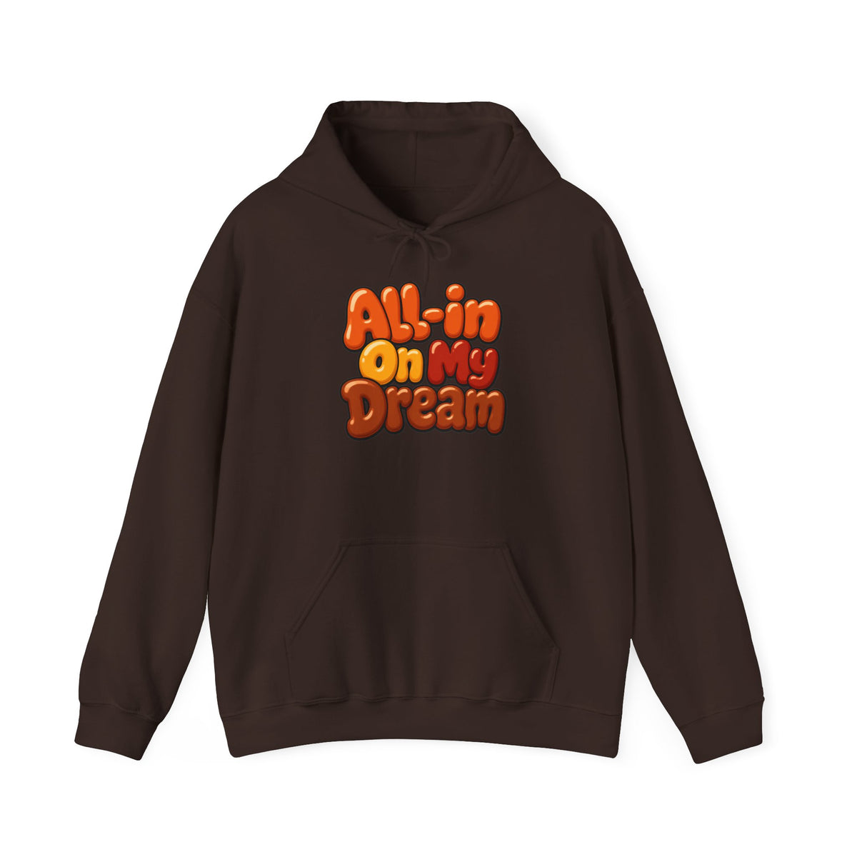All-in On My Dream Hoodie-Fall Collection