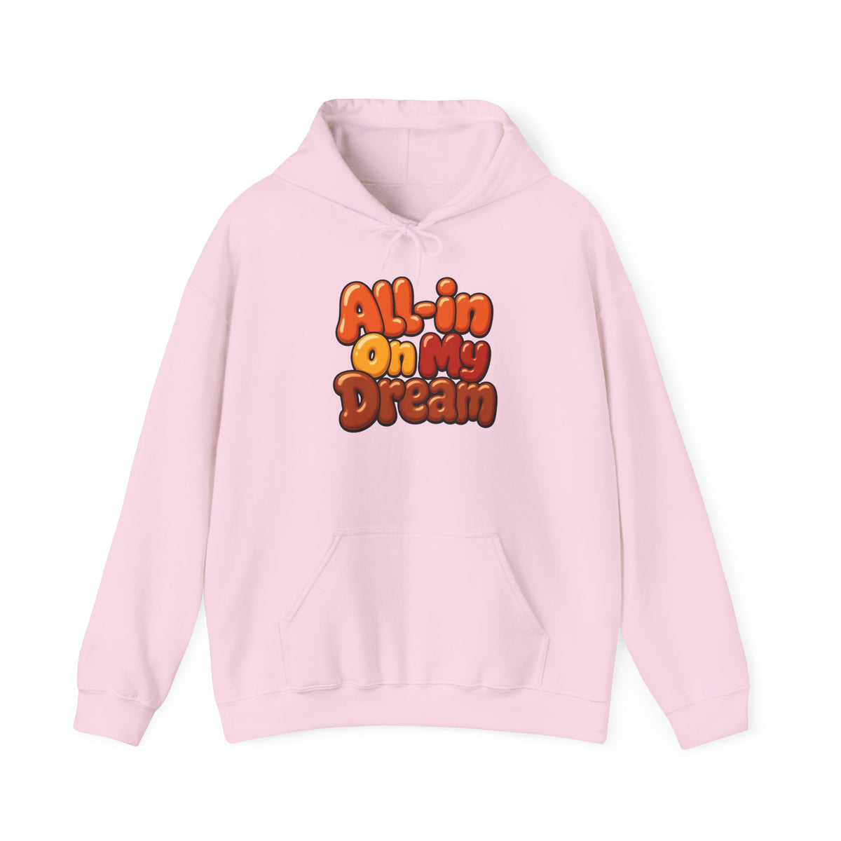 All-in On My Dream Hoodie-Fall Collection