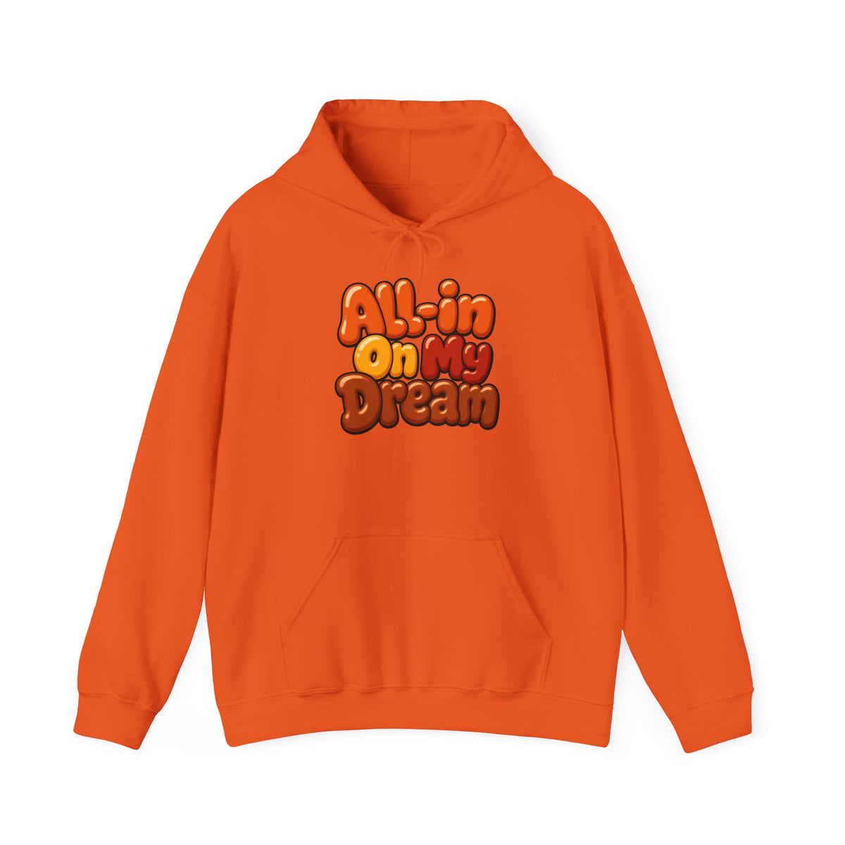 All-in On My Dream Hoodie-Fall Collection