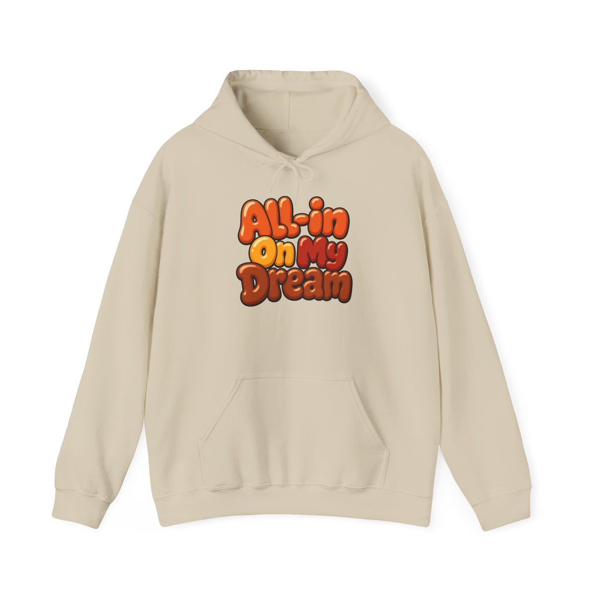 All-in On My Dream Hoodie-Fall Collection
