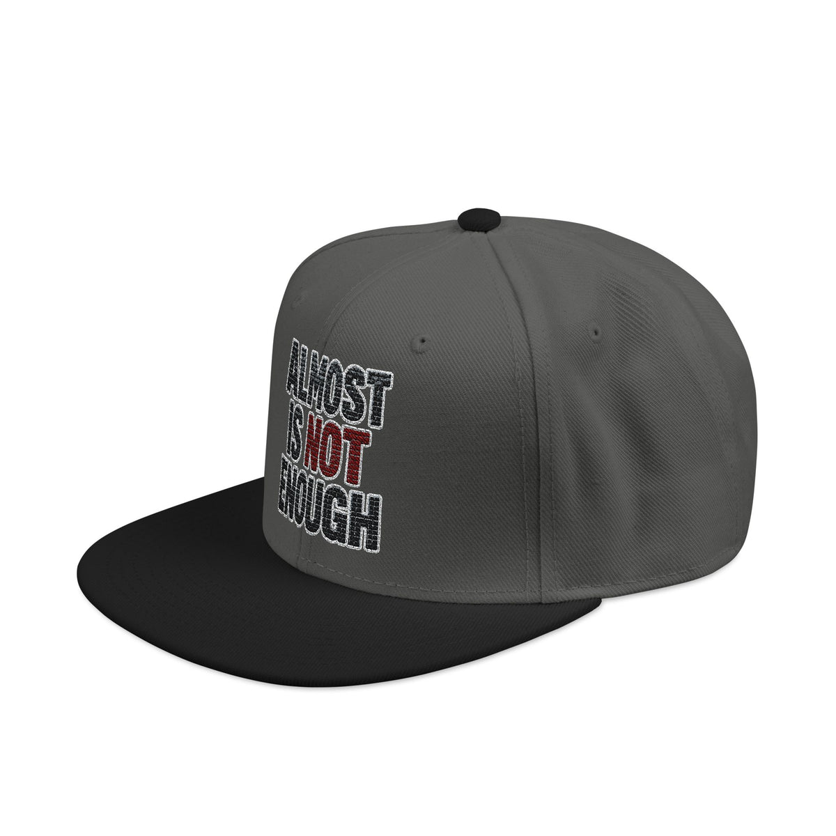 Almost Is Not Enough Embroidered Streetwear Cap