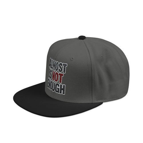 Almost Is Not Enough Embroidered Streetwear Cap
