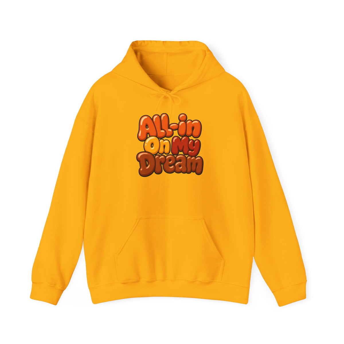 All-in On My Dream Hoodie-Fall Collection