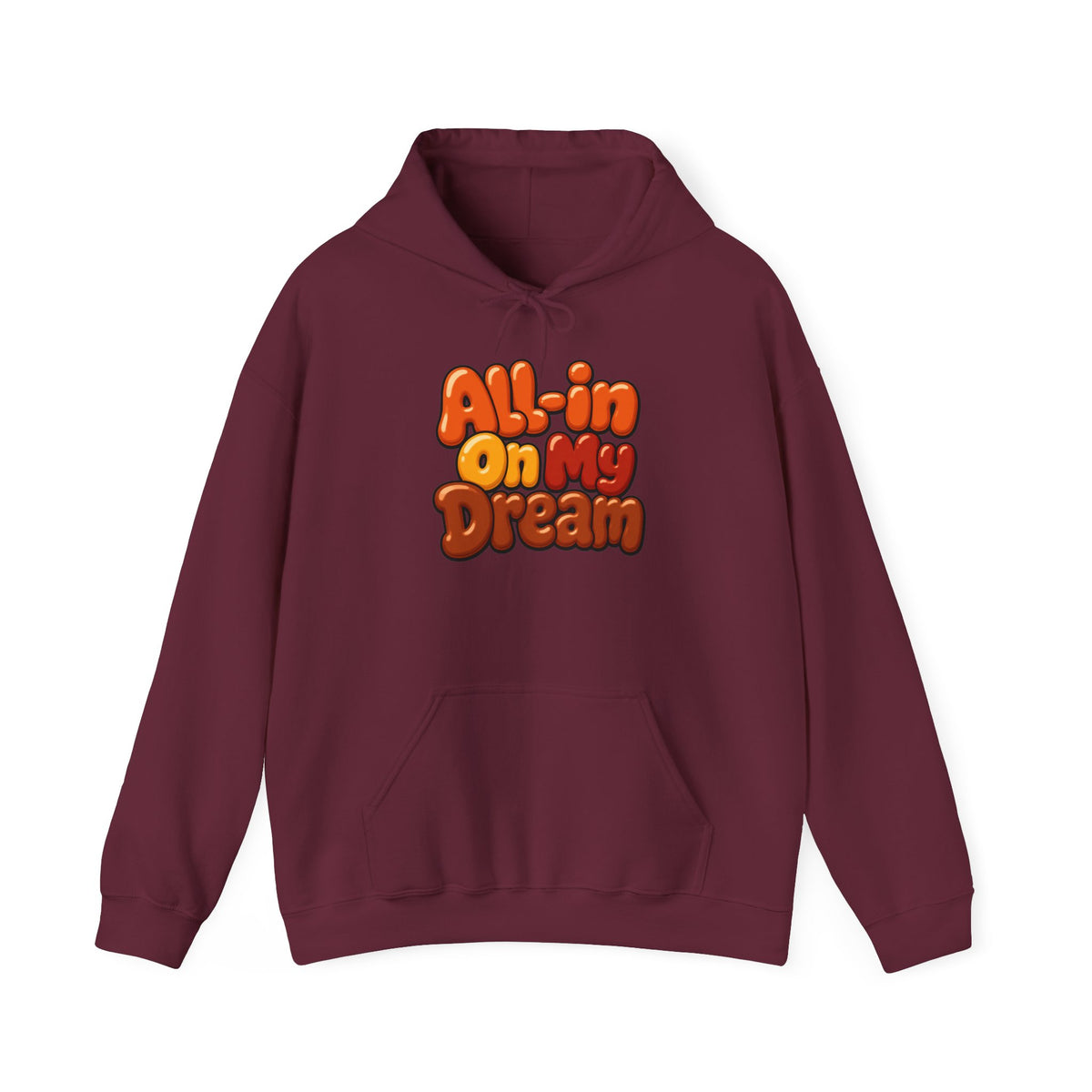 All-in On My Dream Hoodie-Fall Collection