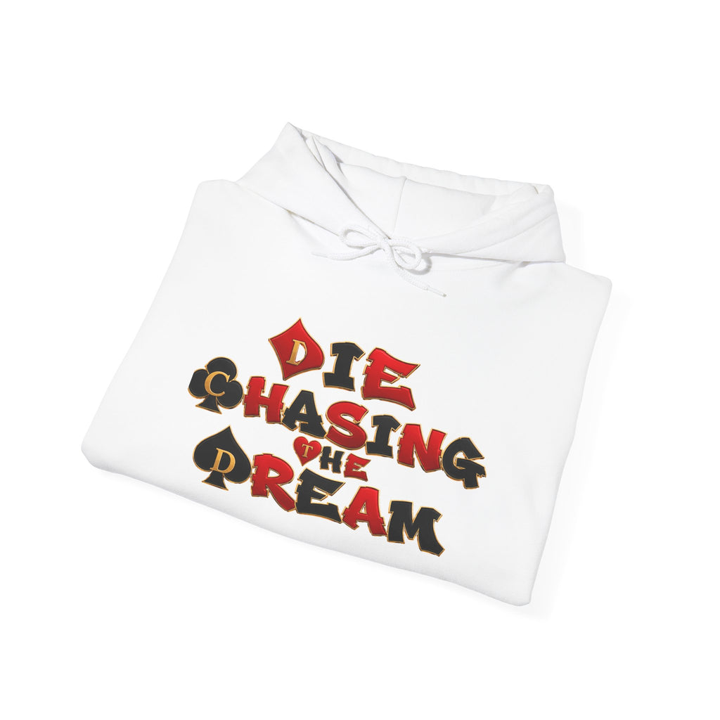 Die Chasing the Dream Hoodie