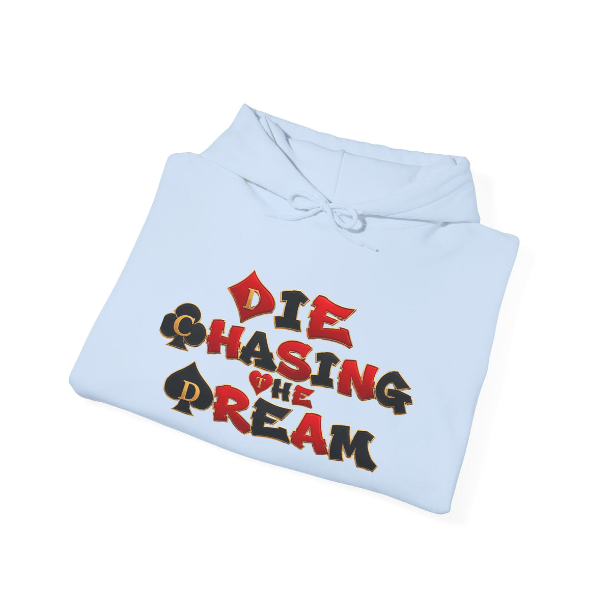 Die Chasing the Dream Hoodie